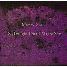 MAZZY STAR-SO TONIGHT THAT I MIGHT SEE CD *NEW*