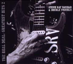 STEVIE RAY VAUGHAN & DOUBLE TROUBLE-THE REAL DEAL: GREATEST HITS 2 CD NM