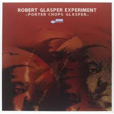 GLASPER ROBERT-PORTER CHOPS GLASPER 10" VG+ COVER VG+