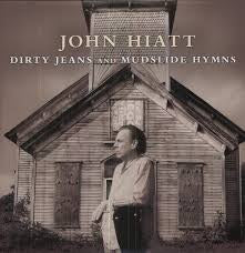HIATT JOHN-DIRTY JEANS & MUDSLIDE HYMNS 2LP EX COVER EX