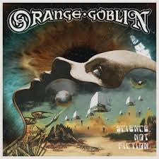 ORANGE GOBLIN-SCIENCE, NOT FICTION CD *NEW*
