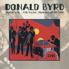 BYRD DONALD-THANK YOU...FOR F.U.M.I. CD *NEW*