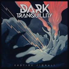 DARK TRANQUILITY-ENDTIME SIGNALS LP *NEW*