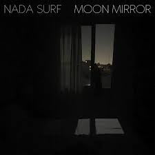 NADA SURF-MOON MIRROR LP *NEW*