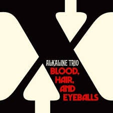 ALKALINE TRIO-BLOOD, HAIR & EYEBALLS CD *NEW*