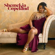 COPELAND SHEMEKIA-BLAME IT ON EVE CD *NEW*