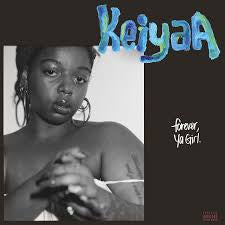 KEIYAA-FOREVER YA GIRL LP *NEW*