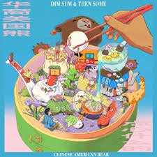 CHINESE AMERICAN BEAR-DIM SUM & THEN SOME CD *NEW*