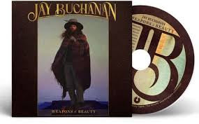 BUCHANAN JAY-WEAPONS OF BEAUTY CD *NEW*