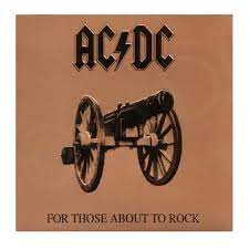 AC/DC-FOR THOSE ABOUT TO ROCK LP NM COVER VG+