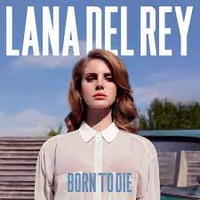 DEL REY LANA-BORN TO DIE CD *NEW*