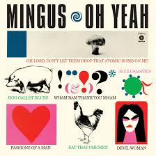 MINGUS CHARLES-OH YEAH LP NM COVER EX