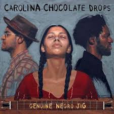 CAROLINA CHOCOLATE DROPS-GENUINE NEGRO JIG 2LP *NEW*