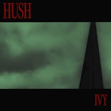IVY-HUSH LP *NEW*