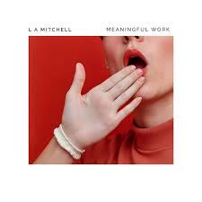 MITCHELL L A-MEANINGFUL WORK CD *NEW*