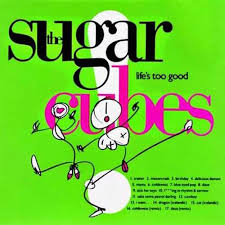 SUGARCUBES THE-LIFE'S TOO GOOD LP*NEW*