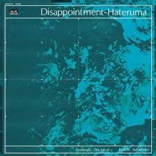 TSUCHITORI/ SAKAMOTO-DISAPPOINTMENT HATERUMA CD *NEW*