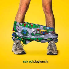 SEX ED-PLAYLUNCH LP *NEW*