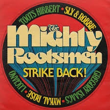 MIGHTY ROOTSMEN THE-STRIKE BACK! LP *NEW*