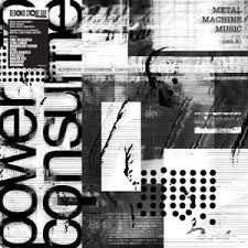 METAL MACHINE MUSIC: POWER TO CONSUME (VOL.2)-VARIOUS ARTISTS 2LP *NEW*
