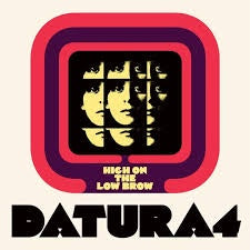 DATURA4-HIGH ON THE LOW BROW LP *NEW*