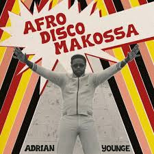 YOUNGE ADRIAN-AFRO-DISCO MAKOSSA CD *NEW*