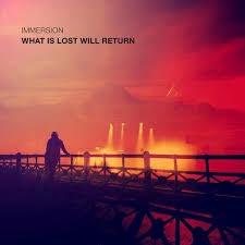 IMMERSION-WHAT IS LOST WILL RETURN LP *NEW*