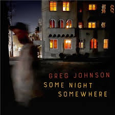 JOHNSON GREG-SOME NIGHT SOMEWHERE LP *NEW*