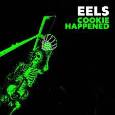 EELS-COOKIE HAPPENED LP *NEW*