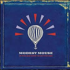 MODEST MOUSE-WE WERE DEAD BEFORE THE SHIP EVEN SANK CD *NEW*