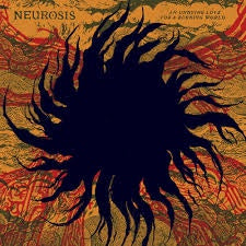 NEUROSIS-AN UNDYING LOVE FOR A BURNING WORLD CLEAR VINYL 2LP *NEW*