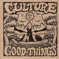 CULTURE-GOOD THINGS LP *NEW*