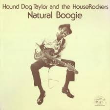TAYLOR HOUND DOG & THE HOUSEROCKERS-NATURAL BOOGIE LP VG+ COVER VG
