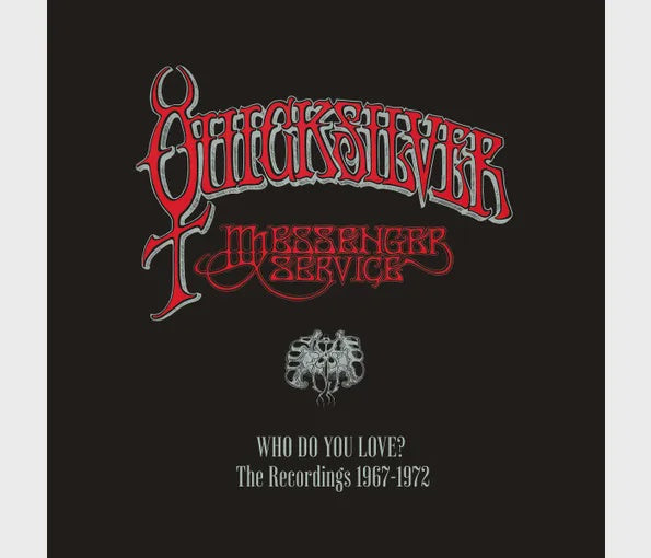 QUICKSILVER MESSENGER SERVICE-WHO DO YOU LOVE? THE RECORDINGS 1967–1972 7CD BOX SET *NEW*
