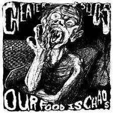 CHEATER SLICKS-OUR FOOD IS CHAOS LP *NEW*