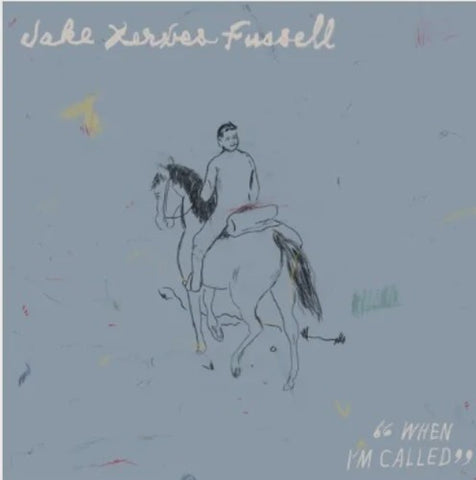 FUSSELL JAKE XERXES-WHEN I'M CALLED LP *NEW*
