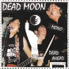 DEAD MOON-DEAD AHEAD LP *NEW*