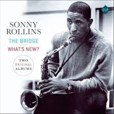 ROLLINGS SONNY-THE BRIDGE + WHAT'S NEW? 2LP NM COVER EX
