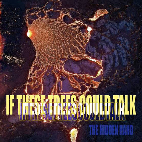 IF THESE TREES COULD TALK-THE HIDDEN HAND CD *NEW*