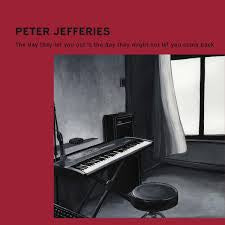 JEFFERIES PETER-THE DAY THEY LET YOU OUT LP pre-order
