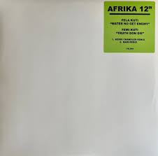 KUTI FELA & FEMI-WATER NO GET ENEMY 12" *NEW*