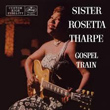 THARPE SISTER ROSETTA-GOSPEL TRAIN LP *NEW*