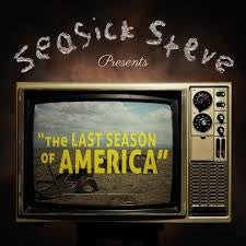 SEASICK STEVE-THE LAST SEASON ON AMERICA LP *NEW*