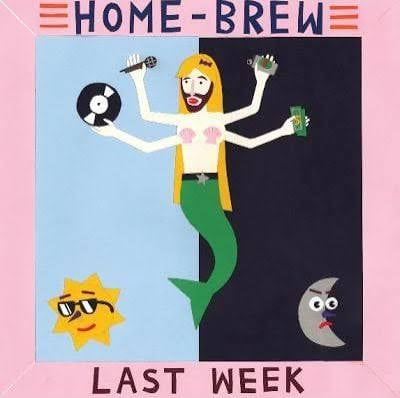 HOME-BREW-LAST WEEK LP *NEW*