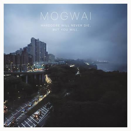 MOGWAI-HARDCORE WILL NEVER DIE BUT YOU WILL 2LP VG+ COVER EX
