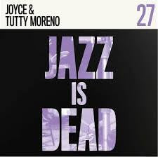 MORENO JOYCE & TUTTY-JAZZ IS DEAD 27 LP *NEW*