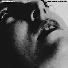 AGRICULTURE-SPIRITUAL SOUND LP *NEW*