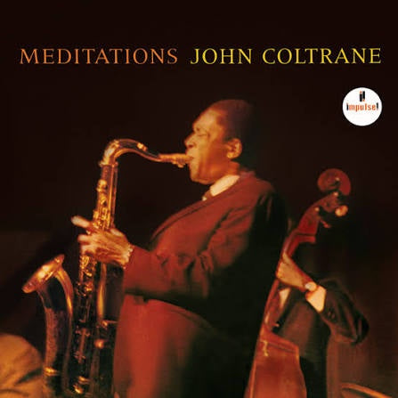 COLTRANE JOHN-MEDITATIONS LP *NEW*