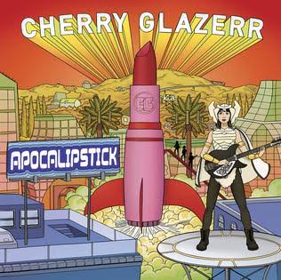 CHERRY GLAZERR-APOCALIPSTICK LP VG+- COVER EX