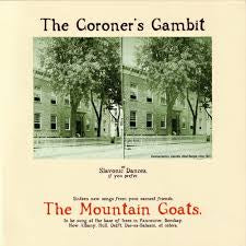 MOUNTAIN GOATS THE-THE CORONER'S GAMBIT LP *NEW*
